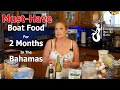 Musthave boat food for two months in the bahamas