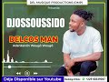 DELCOS MAN _ DJOSSOUSSIDO ( Audio officiel) Booking :  229 60339047