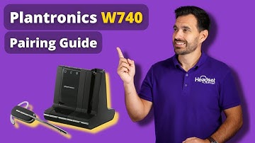 Plantronics SAVI W740 Pairing Guide + Mobile Phone Pairing
