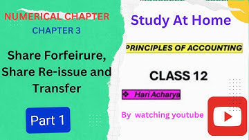 Forfeiture and Re - issue of shares || Class 12 || Chapter 3 || Introduction & Format || Part 1