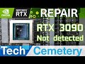 Asus RTX 3090 TUF Repair - Not Detected