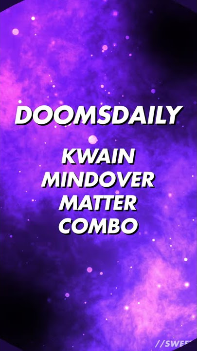 KWAIN MIND OVER MATTER COMBO - DOOMSDAILY EP8 #SHORTS