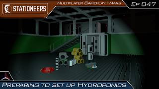Preparing to Set Up Hydroponics | Stationeers on Mars - Multiplayer | #047