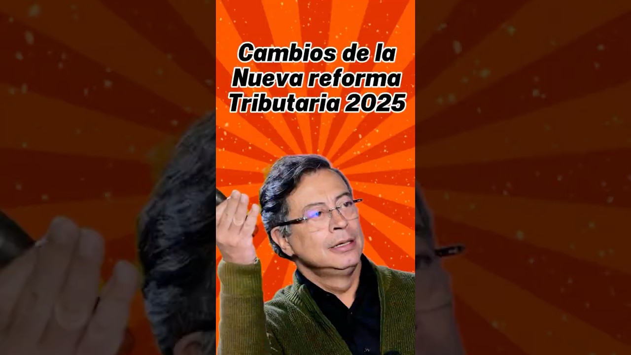 Los 7 cambios de la reforma tributaria presentada por el gobierno Petro‼️