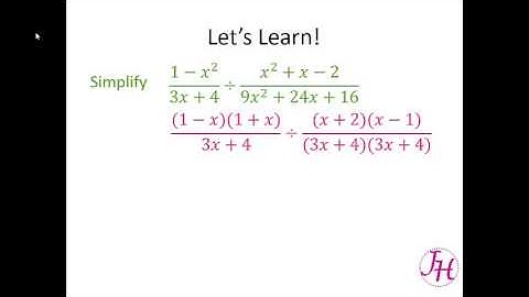 Products and Quotients of Rational Expressions