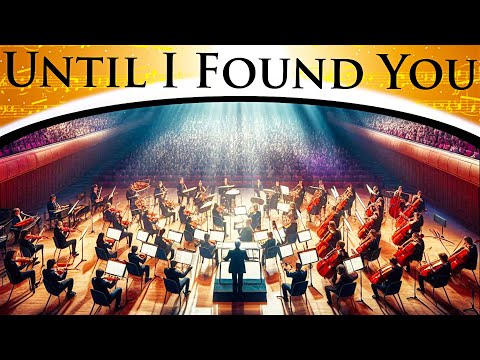 Stephen Sanchez Until I Found You Epic Orchestra