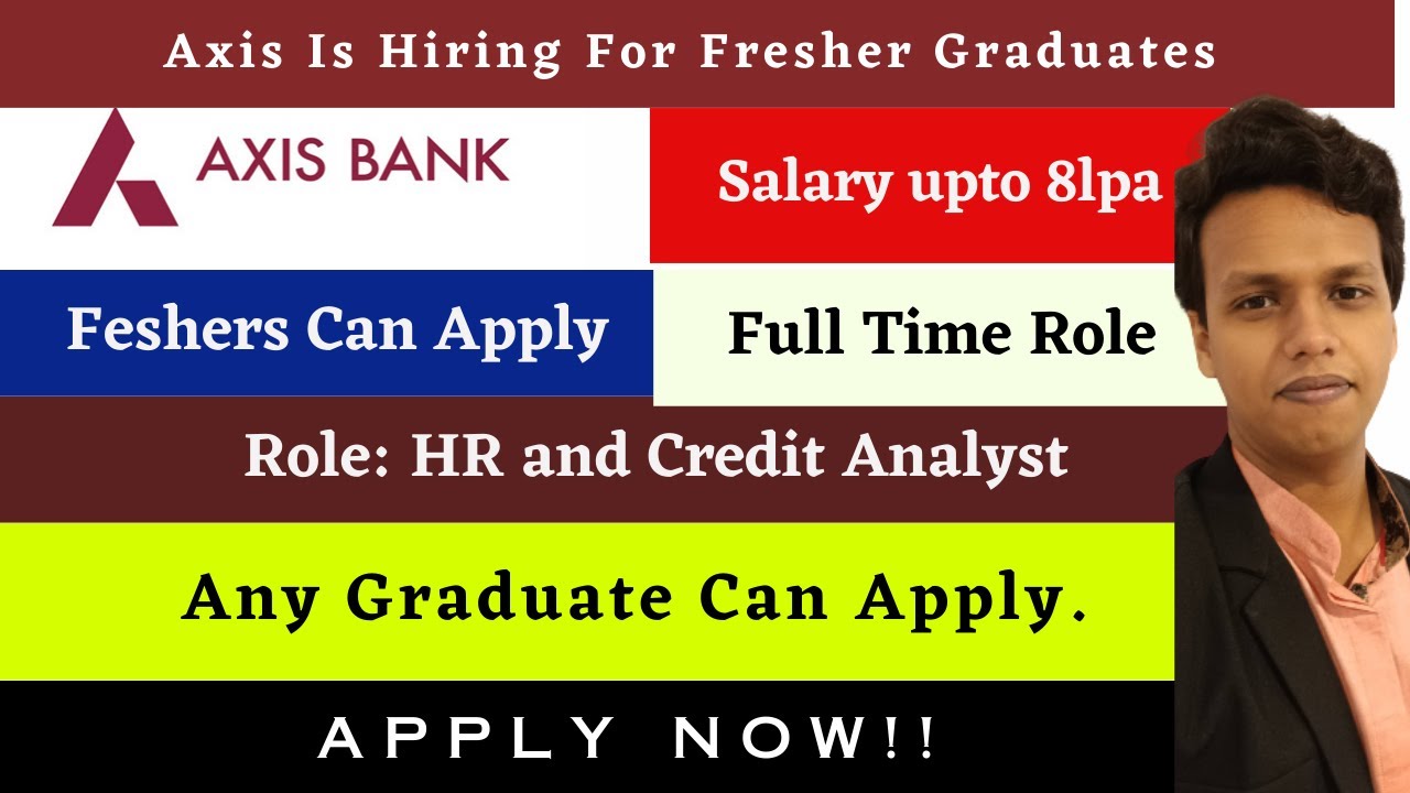 Latest Job Update 2023 For Freshers Axis Bank Jobs Salary Upto 8LPAWork From Home Jobs Apply