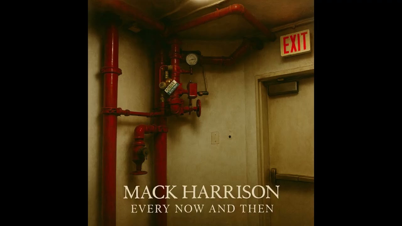 Mack Harrison - Every Now and Then - Official Audio