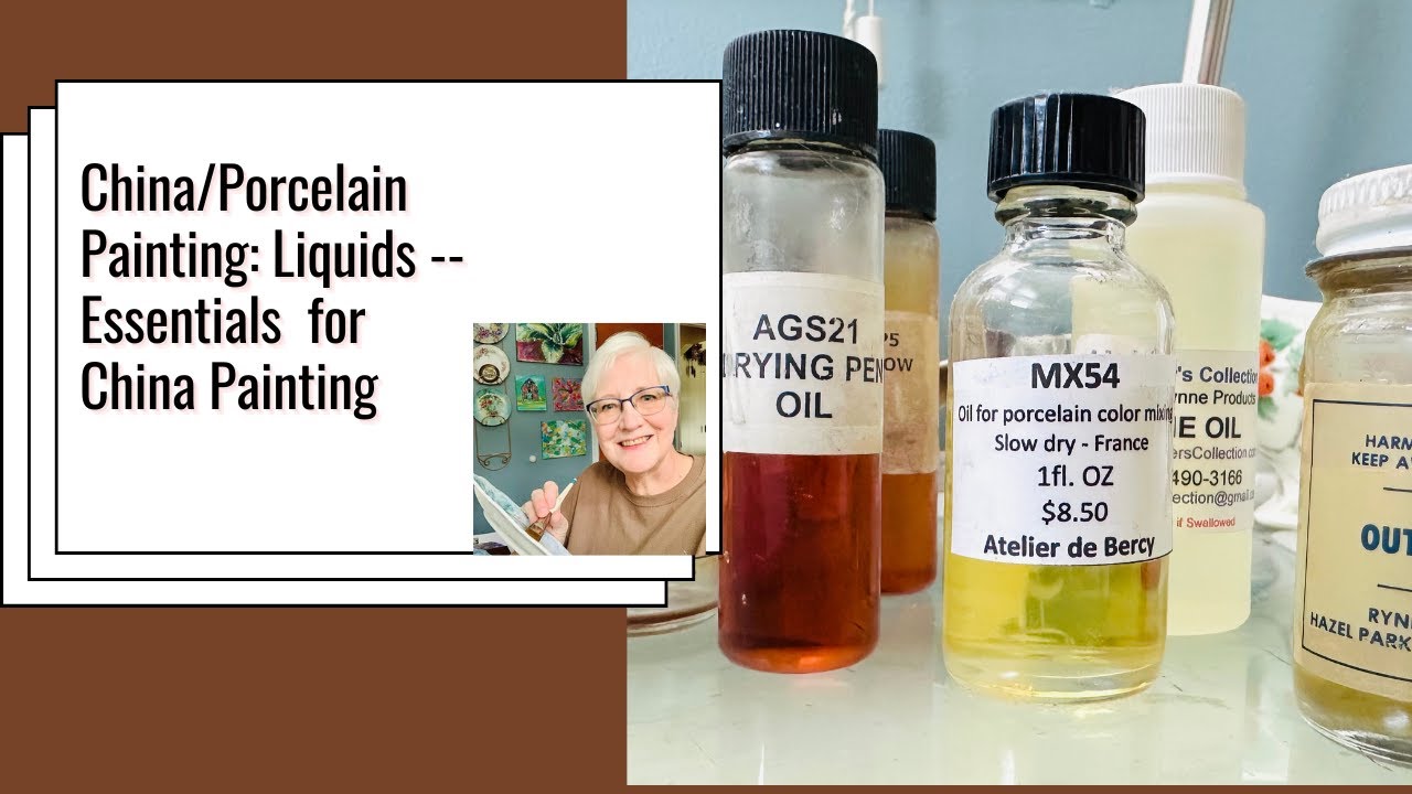 China/Porcelain Painting:  Liquids - Essentials for China Painting