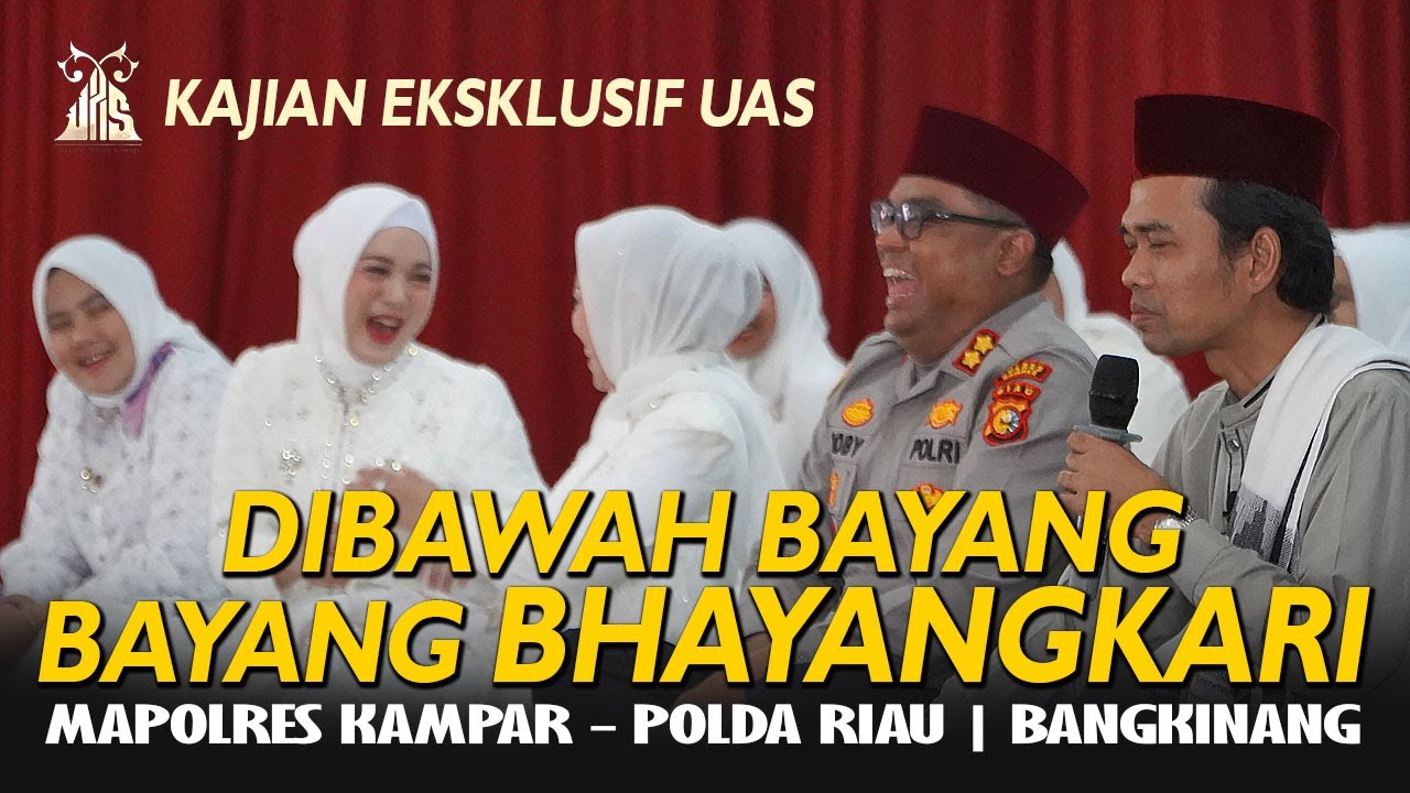 Kunci Harmoni Dalam Keluarga Bhayangkara - Kajian Eksklusif Ustadz Abdul Somad - Polres Kampar