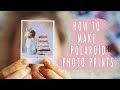 HOW TO MAKE POLAROID PICTURES (fun & quick tutorial)