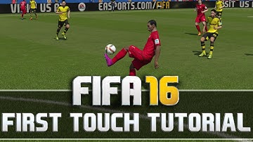 FIFA 16 FIRST TOUCH TUTORIAL - AMAZING TURNS AND FLICKS - TIPPS AND TRICKS