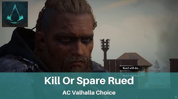 AC Valhalla Rued Decision | Kill Or Spare Rued And Consequences | A Fury From The Sea