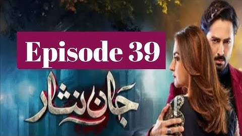 Jaan Nisar Full Episode 39 (Eng Sub) - 1st August 2024 - Jaan Nisar Ep 39 - Jaan Nisar 39 ( Review )