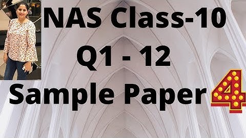 Q1-12/ NAS Sample Paper 4/ Class 10