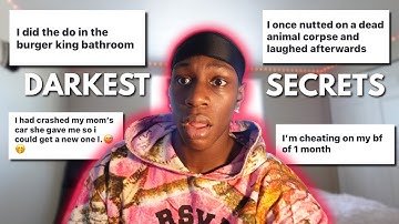 READING my SUBSCRIBERS darkest SECRETS... * yall are freaky *