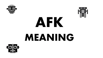Co znamená AFK ve slangu?