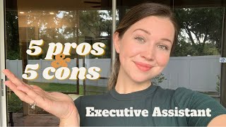 5 Pros and 5 Cons Of Being An Executive Assistant - Should You Make The Career Change?