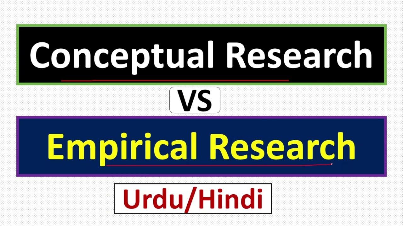 Conceptual research vs empirical research conceptual vs empirical