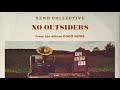 Rend Collective - No Outsiders (Audio)