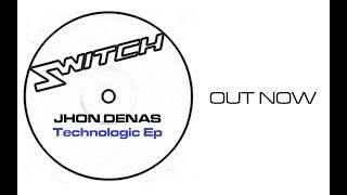 Jhon Denas 'Technologic' (Original Mix)