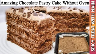The Best Chocolate Pastry Cake Recipe Without Oven | Chocolate Pastry By Spicy Treat with NAIN