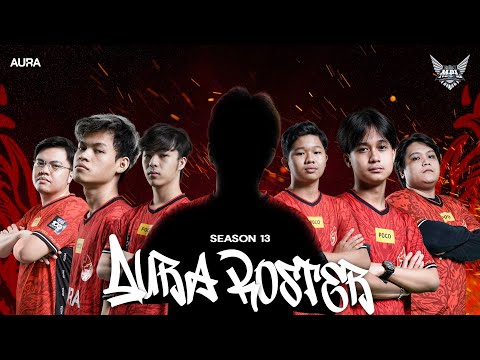 PEMAIN BARU YANG PALING DITUNGGU | OFFICIAL ROSTER AURA FIRE MPL S13