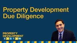 Property Development Due Diligence Part 2 of 3
