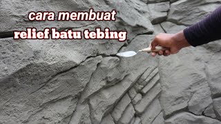 cara membuat relief batu tebing #artificialrock