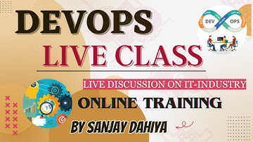 DevOps Online Live Class| Live Discussion On IT Industry| Training On DevOps |By Sanjay Dahiya #live