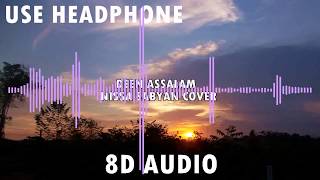 Deen Assalam - Nissa Sabyan 8D Audio ' USE HEADPHONE '