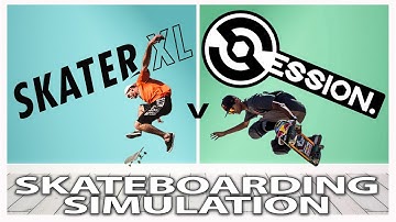 FIRST LOOK Comparison Between Session vs Skater XL Which One Is The Better Skateboard Simulator?