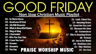 New Easter Songs 2024  Non Stop of Beautiful Easter Hymns (with lyrics)  Good Friday 2024