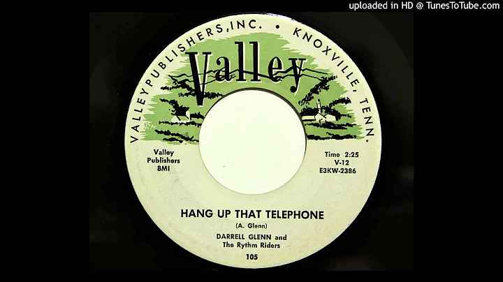 Darrell Glenn - Hang Up That Telephone (Valley 105...