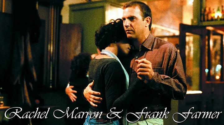 Rachel Marron & Frank Farmer (The Bodyguard)