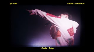 【Live  Documentary Video】さなり 1st LIVE TOUR「SICKSTEEN」大阪BIGCAT公演