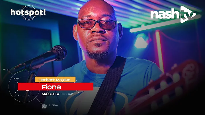Hebert Majeke - Fiona | HOTSPOT