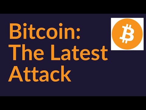 Bitcoin: The Latest Attack