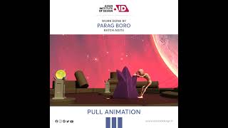 Pull Animation By Parag Boro- AD214 Batch