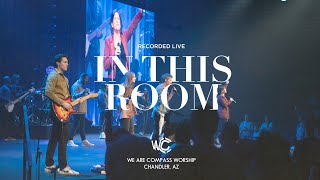 In This Room (Live) | We Are Compass