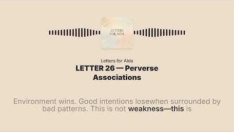 LETTER 26 — Perverse Associations