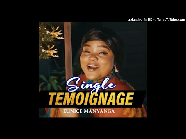 Eunice Manyanga - Témoignage (Gospel) class=