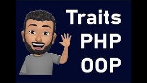PHP OOP - Traits #traits #oop #php