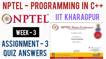 NPTEL: Programming in C++ Assignment 3 Answers | Week 3 Answers Quiz 3 Answers | NPTEL C++ Course