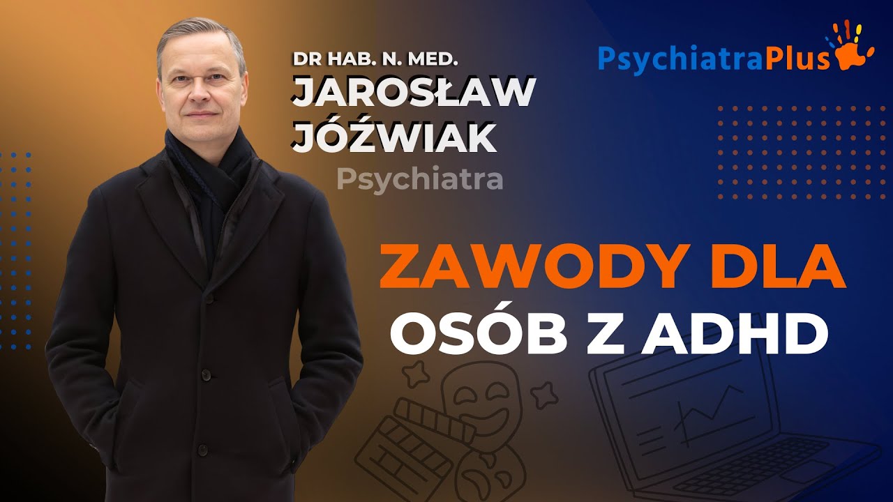 Zawody wykonywane przez osoby z ADHD