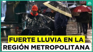 Llueve en toda la región Metropolitana: Así se desarrolla el fuerte temporal