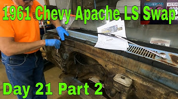 1961 Chevy Apache LS Swap AKA Chevy C10  Day 21 Part 2