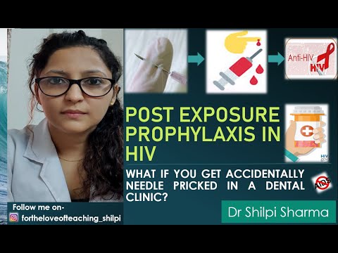 Post-exposure prophylaxis in HIV - What if you get accidentally needle pricked in a dental clinic ??