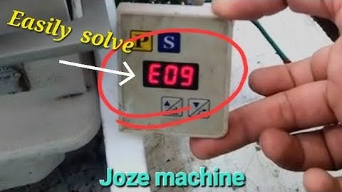 Joze machine E 09 problem solve.