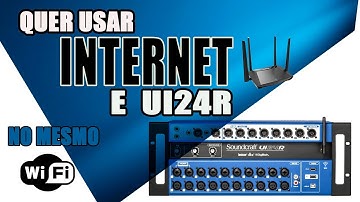 UI24R e INTERNET  no mesmo WIFI -  você controla a mesa pelo wifi e pode usar Internet junto.